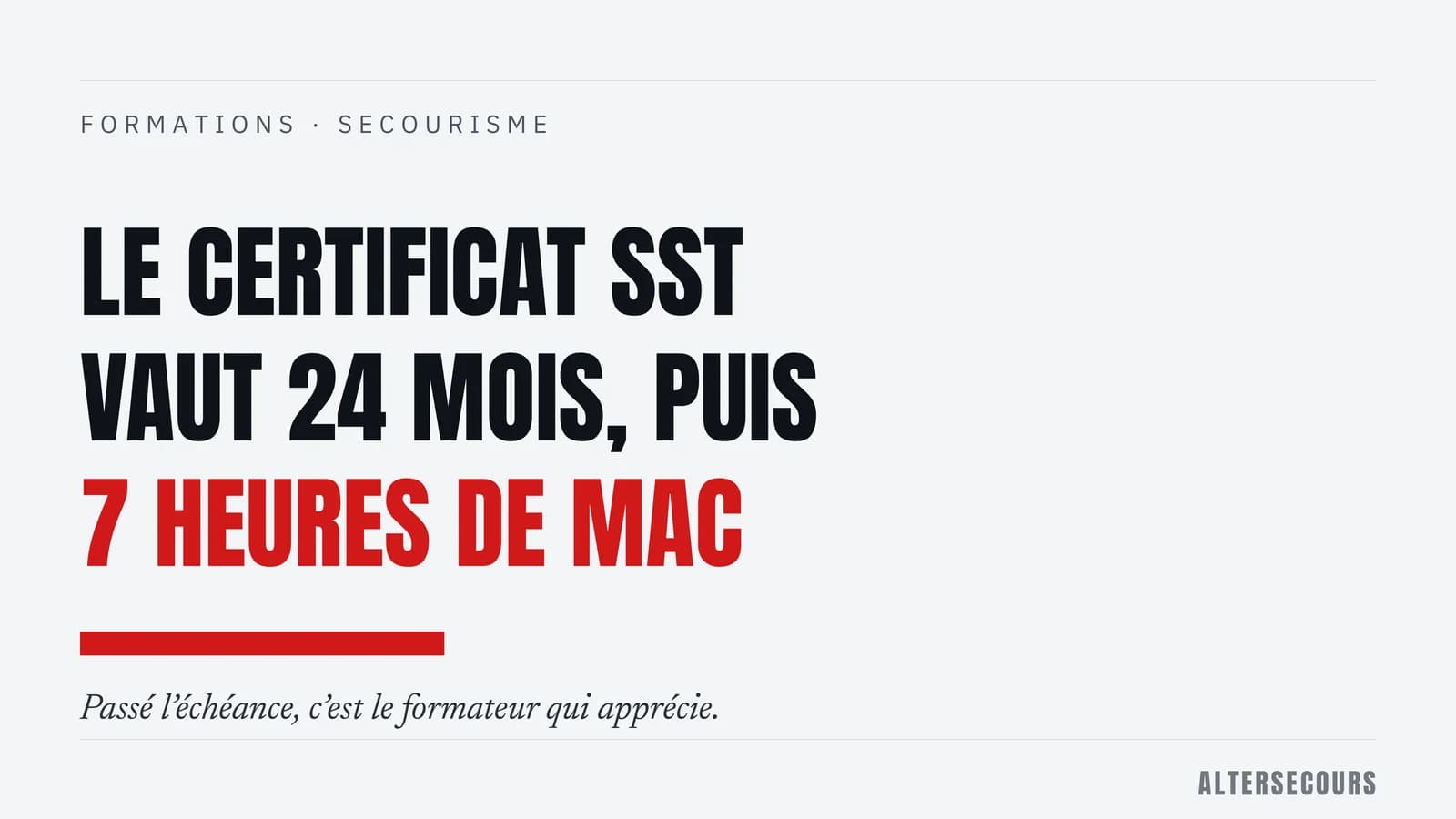 Couverture typographique : 24 mois, la validité du certificat SST entre formation initiale et MAC